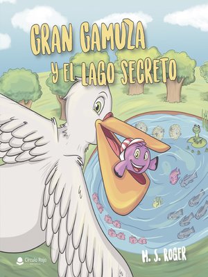 cover image of Gran Gamuza y el Lago Secreto